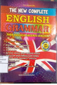 The New Complete English Grammar : Tata Bahasa Inggris Lengkap