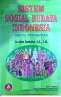 Sistem Sosial Budaya Indonesia : Suatu Pengantar