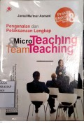 Pengenalan Dan Pelaksanaan Lengkap Micro Teaching & Team Teaching