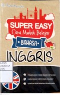 Super Easy (Cara Mudah Belajar Bahasa Inggris