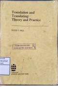 Translation And Translating :Theory And Practice