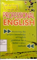 Gearing Towards Professional English