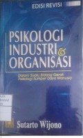 Psikologi Industri & Organisasi : Dalam Suatu Bidang Gerak Psikologi Sumber Daya Manusia