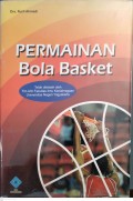 Permainan Bola Basket : Telah Ditelaah Oleh Tim Ahli Fakultas Ilmu Keolahragaan Universitas Negeri Yogyakarta