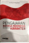Pengajaran Bahasa Indonesia Berbasis Karakter