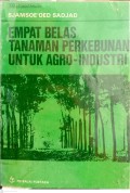 Empat Belas Tanaman Perkebunan Untuk Agro-Industri