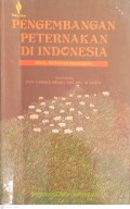 Pengembangan Peternakan Di Indonesia : Model, Sistem Dan Peranannya