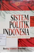 Sistem Politik Indonesia : Pemahaman Secara Teoritik Dan Empirik Ed.2