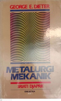 Metalurgi Mekanik Ed.3,Jil.1