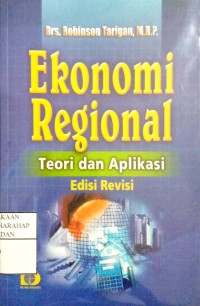 Ekonomi Regional : Teori Dan Aplikasi Ed.Revisi