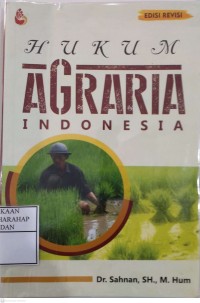 Hukum Agraria Indonesia Ed. Revisi