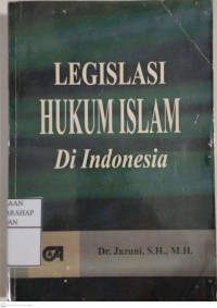 Image of Legislasi Hukum Islam Di Indonesia