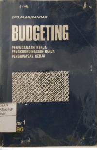 Budgeting : Perencanaan Kerja, Pengkoordinasian Kerja, Dan Pengawasan Kerja