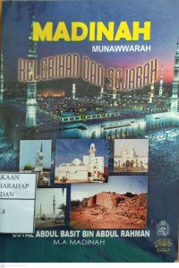 Madinah Munawwarah : Kelebihan Dan Sejarah