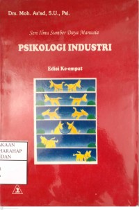 Psikologi Industri : Seri Ilmu Sumber Daya Manusia