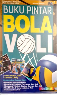 Buku Pintar Bola Voli : Untuk Pelajar, Atlet & Semua Orang
