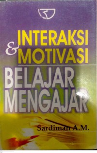Image of Interaksi & Motivasi Belajar Mengajar