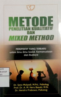 Metode Penelitian Kualitatif Dan Mixed Method