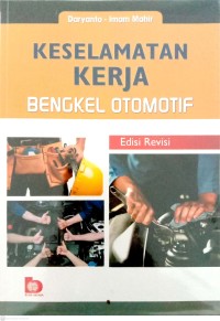 Keselamatan Kerja Bengkel Otomotif Ed.Revisi