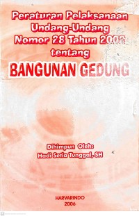 Peraturan Pelaksanaan Undang Undang Nomor 28 Tahun 2002 Tentang Bangunan Gedung