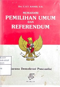 Memahami Pemilihan Umum Dan Referendum : Sarana Demokrasi Pancasila
