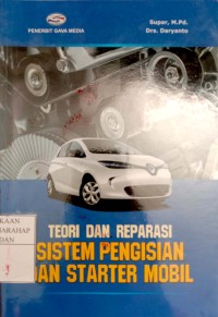 Teori Dan Reparasi Sistem Pengisian Dan Starter Mobil