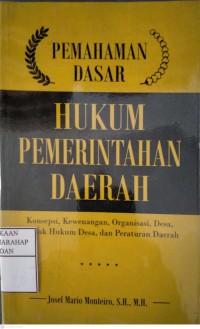 Pemahaman Dasar Hukum Pemerintahan Daerah