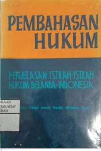 Pembahasan Hukum : Penjelasan Istilah-istilah Hukum Belanda-Indonesia