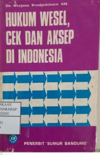 Hukum Wesel, Cek Dan Aksep Di Indonesia