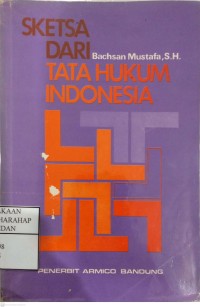 Sketsa Dari Tata Hukum Indonesia