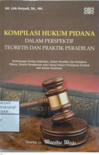 Komplikasi Hukum Pidana Perspektif Teoretis Dan Praktik Peradilan