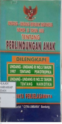 Undang-undang Republik Indonesia Nomor 23 Tahun 2002 Tentang Perlindungan Anak