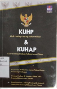 KUHP (Kitab Undang-undang Hukum Pidana) & KUHAP (Kitab Undang-undang Hukum Acara Pidana)
