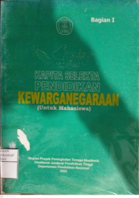 Kapita Selekta Pendidikan Kewarganegaraan (Untuk Mahasiswa)