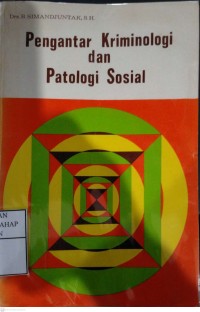 Pengantar Kriminologi Dan Patologi Sosial