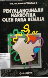 Penyalahgunaan Narkotika Oleh Para Remaja