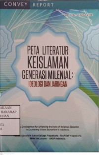 Peta Literatur Keislaman Generasi Millenial : Ideologi Dan Jaringan