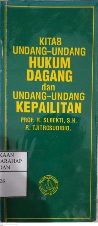 Kitab Undang-undang Hukum Dagang Dan Undang-undang Kepalitan