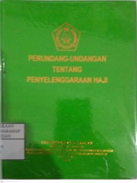 Perundang-undangan Tentang Penyelenggaraan Haji
