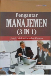 Pengantar Manajemen (3 In 1) Untuk Mahasiswa Dan Umum