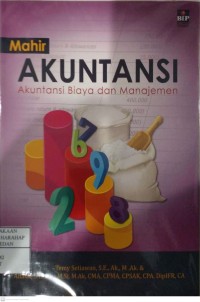 Mahir Akuntansi : Akuntansi Biaya Dan Manajemen