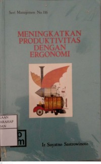 Meningkatkan Produktivitras Dengan Ergonomi