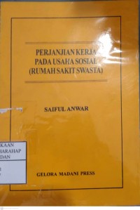 Perjanjian Kerja Pada Usaha Sosial (Rumah Sakit Swasta)