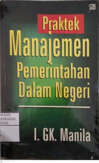 Praktek Manajemen Pemerintahan Dalam Negeri