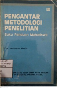 Pengantar Metodologi Penelitian :Buku Panduan Mahasiswa