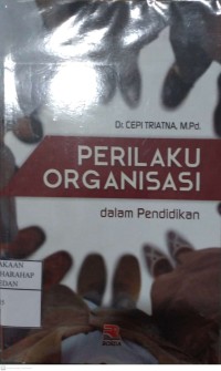 Perilaku Organisasi Dalam Pendidikan