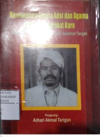 Harmonisasi Antara Adat Dan Agama Dalam Masyarakat Karo : Belajar Dari Dakwah Tuan Guru H. Sulaiman Tarigan