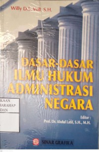 Dasar-dasar Ilmu Hukum Administrasi Negara