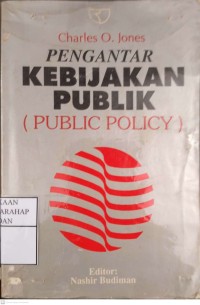 Pengantar Kebijakan Publik (Public Policy)
