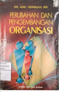 Perubahan Dan Pengembangan Organisasi